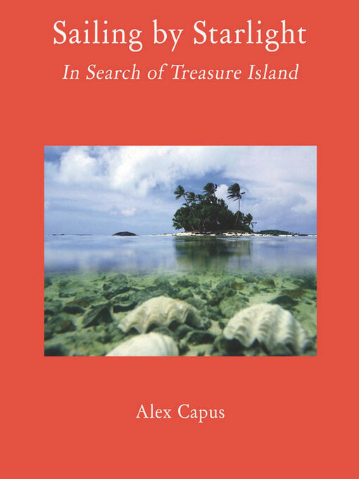 Title details for Sailing by Starlight by Alex Capus - Available